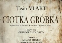 Teatr VI AKT “Ciotka Gróbka”